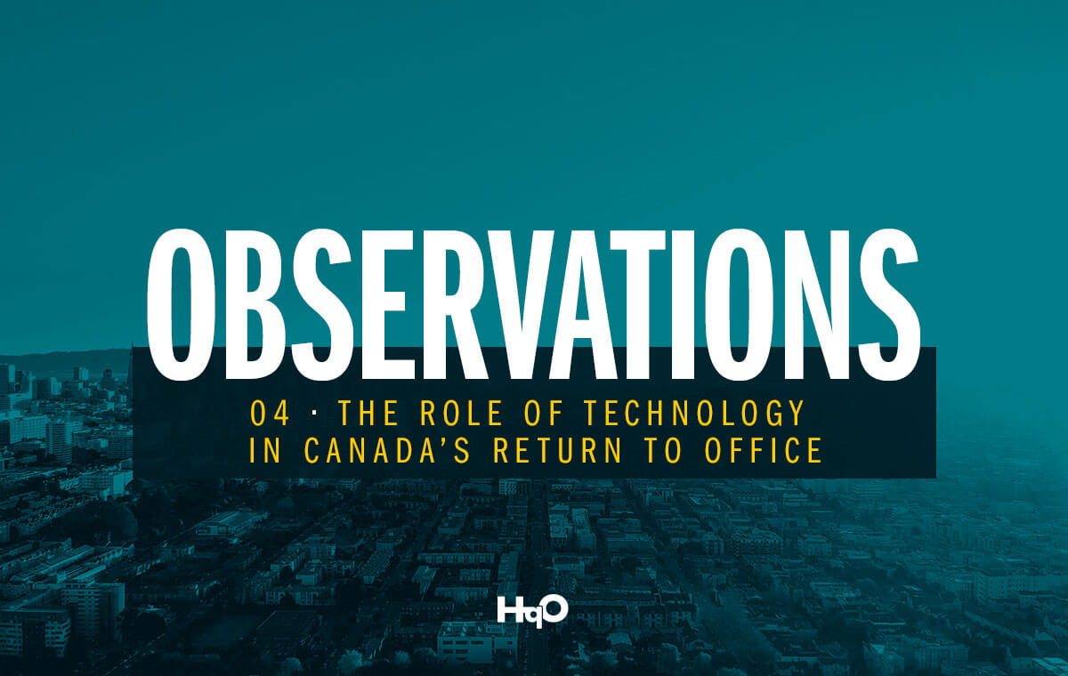 The Role of Technology in Canada’s Return to Office