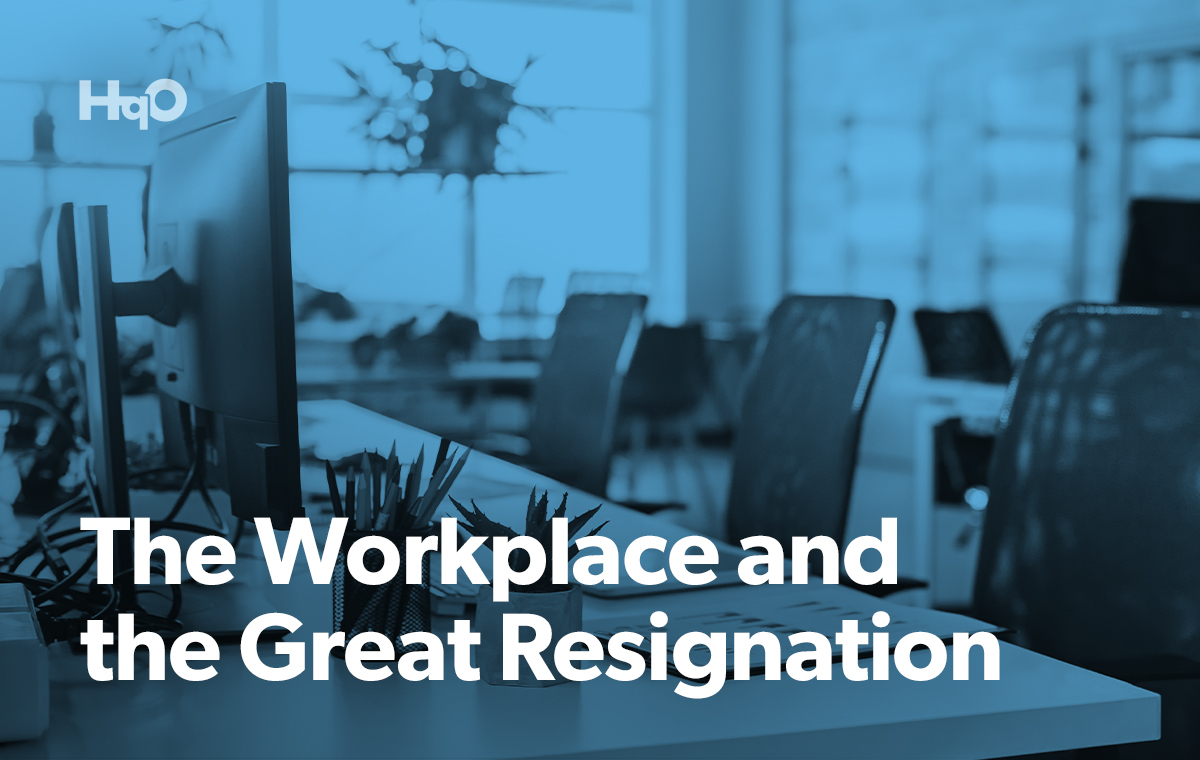The Workplace and the Great Resignation