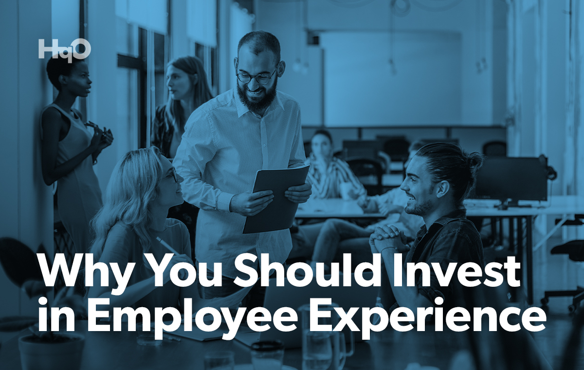 Why You Should Invest in Employee Experience