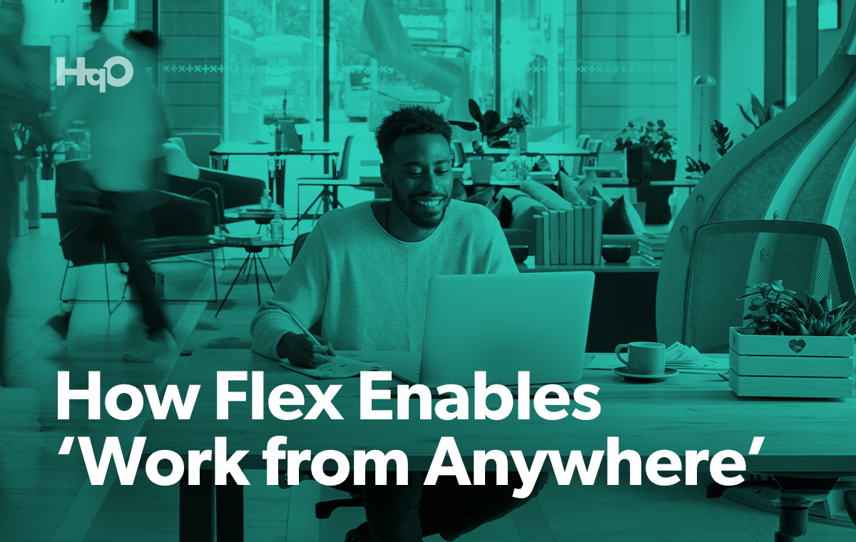 How Flex Enables ‘Work from Anywhere’