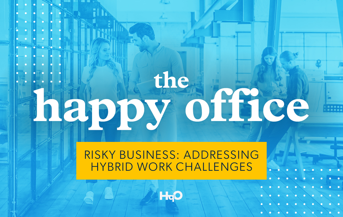 Risky Business: Addressing Hybrid Work Challenges