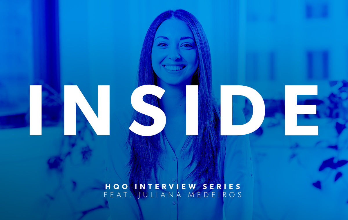 Inside HqO: Juliana Medeiros