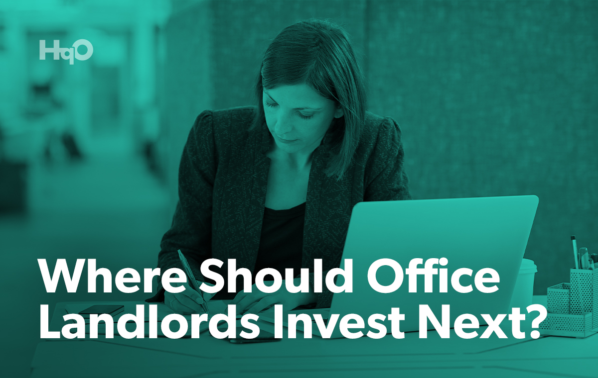 Where Should Office Landlords Invest Next?